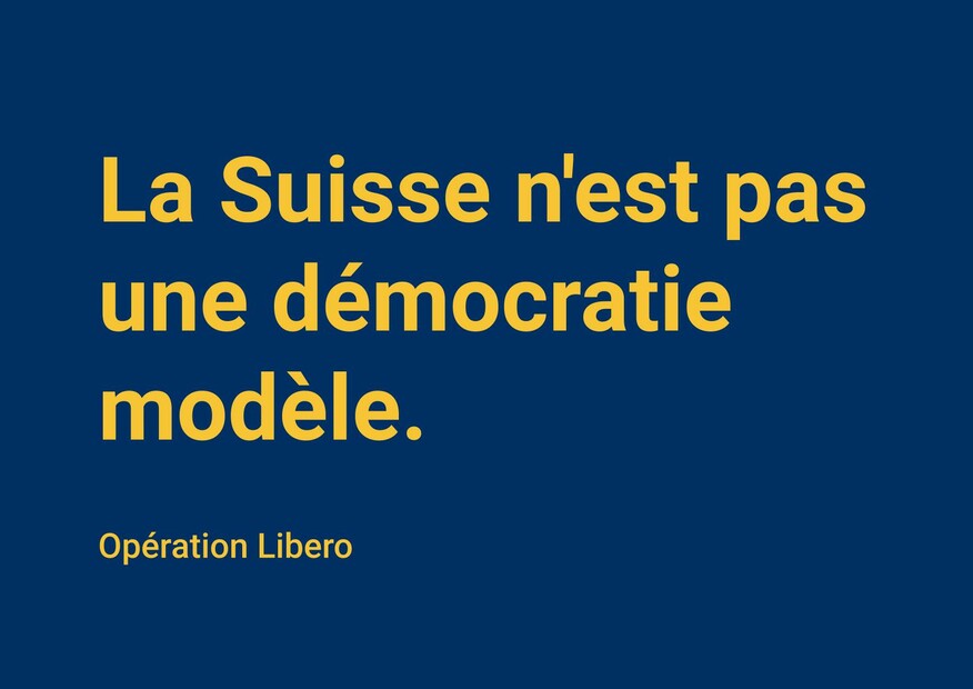 La Suisse n'est pas une démocratie modèle.