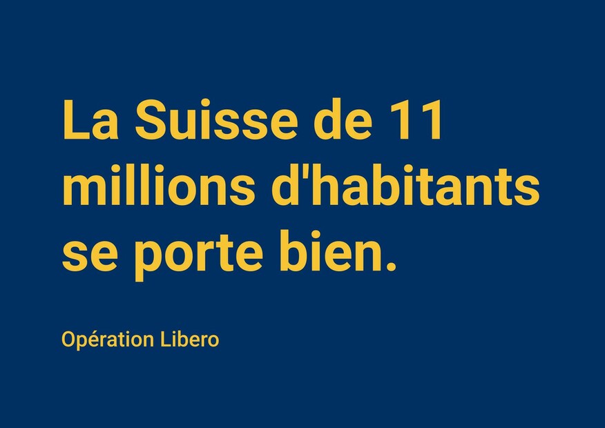 La Suisse de 11 millions d'habitants se porte bien.